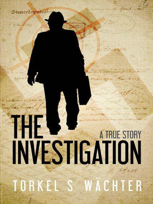 Title details for The Investigation by Torkel S Wächter - Available